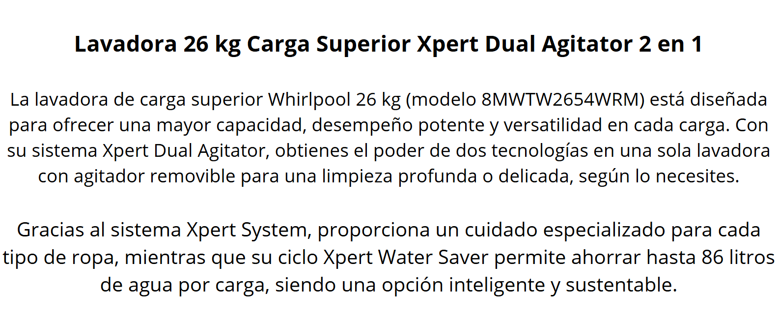 Lavadora Whirlpool 26kg, con agitador 2 en 1, 8MWTW2654WRM0