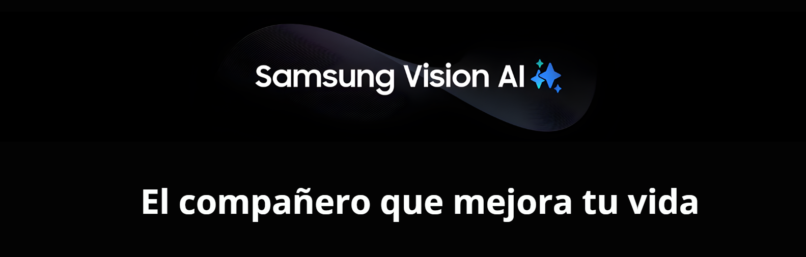 Banner promocional de Samsung Vision AI con el eslogan "El compañero que mejora tu vida" en letras blancas sobre fondo negro.