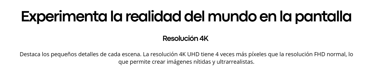 Resolución 4K UHD del televisor Samsung UN70U8000PCZE con imágenes nítidas y ultrarrealistas 4 veces superiores a FHD.