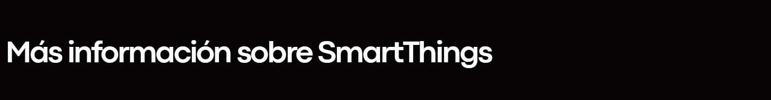 Banner de título con el texto Más información sobre SmartThings para el catálogo del televisor Samsung UN75M70HAPXPA.