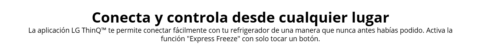 Banner promocional con el texto "Conecta y controla desde cualquier lugar" de la aplicación inteligente LG ThinQ.